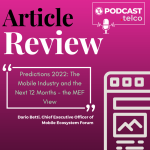 Predictions 2022: The Mobile Industry and the Next 12 Months - the MEF View Predictions 2022: The Mobile Industry and the Next 12 Months - the MEF View
