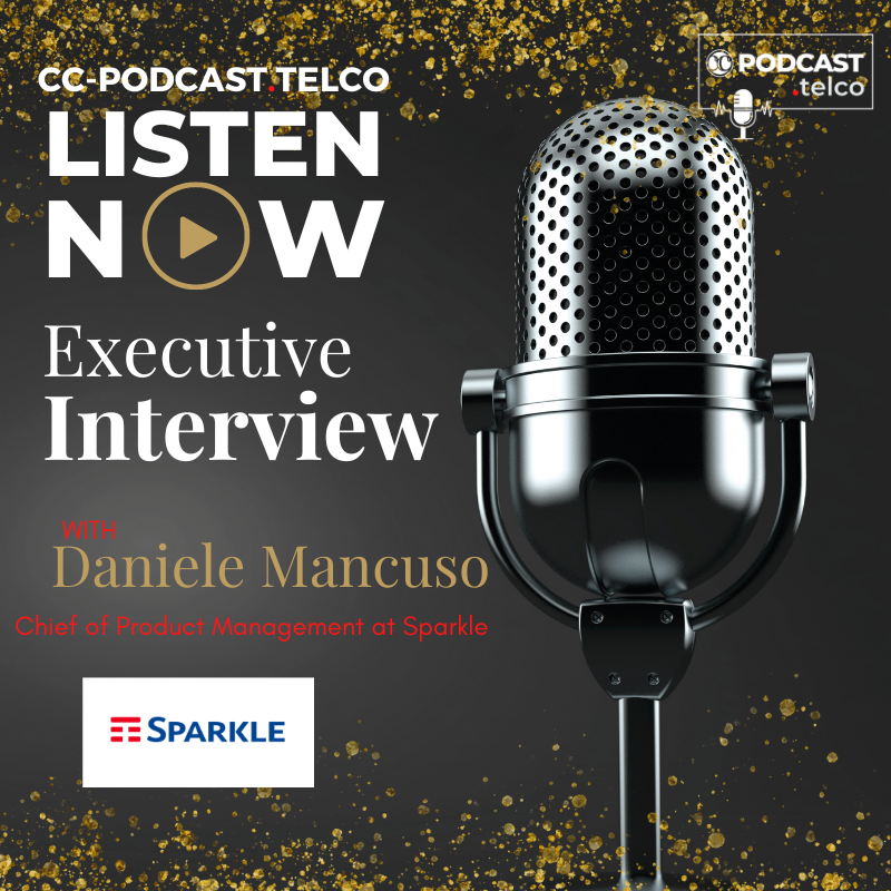 Executive Interview with Daniele Mancuso, Chief of Product Management at Sparkle Executive Interview with Daniele Mancuso